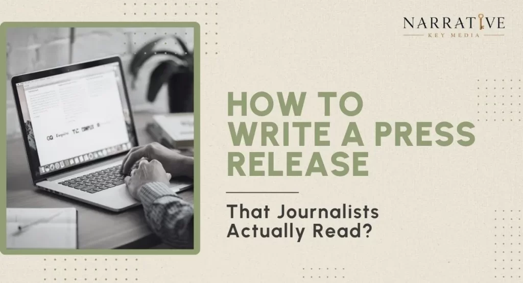 How to Write a Press Release That Journalists Actually Read?